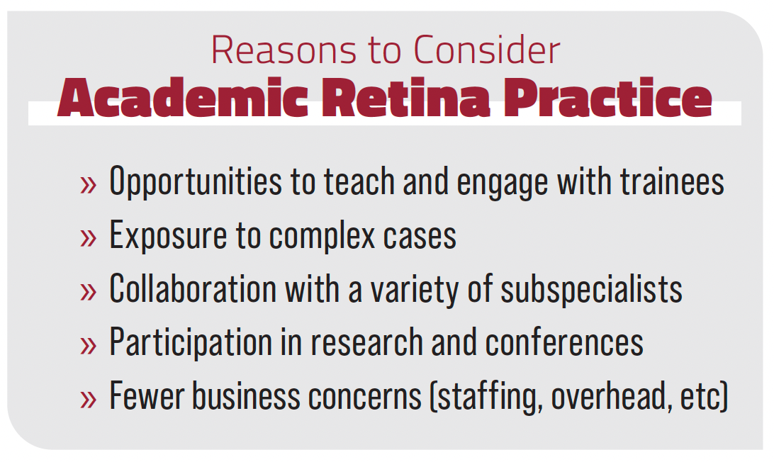 Reasons to consider academic retina practice