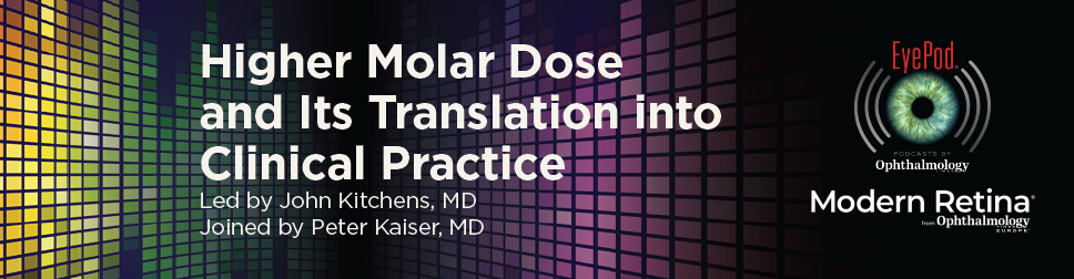 John Kitchens, MD, is joined by Peter Kaiser, MD, to discuss higher molar dose and its translation into clinical practice