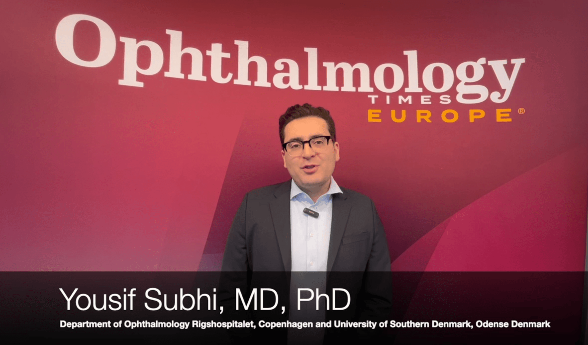 EURETINA 2024: Yousif Subhi, MD, PhD, on the "things that matter" in macular degeneration and central serous chorioretinopathy